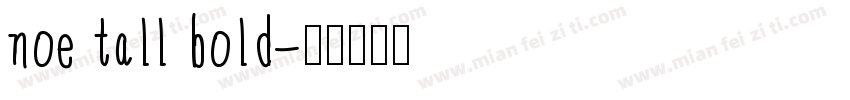 noe tall bold字体转换